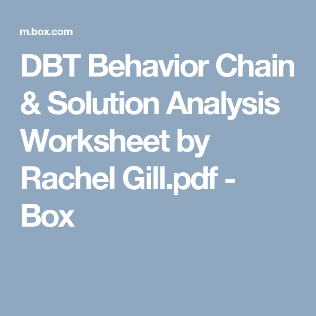 DBT Behavior Chain Solution Analysis Worksheet By Rachel Gill pdf 
