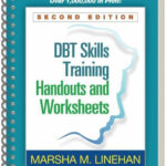 DBT R Skills Training Handouts And Worksheets Second Edition Von