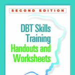 DBT Skills Training Handouts And Worksheets 2nd Edition 2015