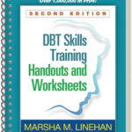 DBT Skills Training Handouts And Worksheets Second Edition Edition 2