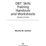 DBT Skills Training Handouts And Worksheets Second Edition Marsha M