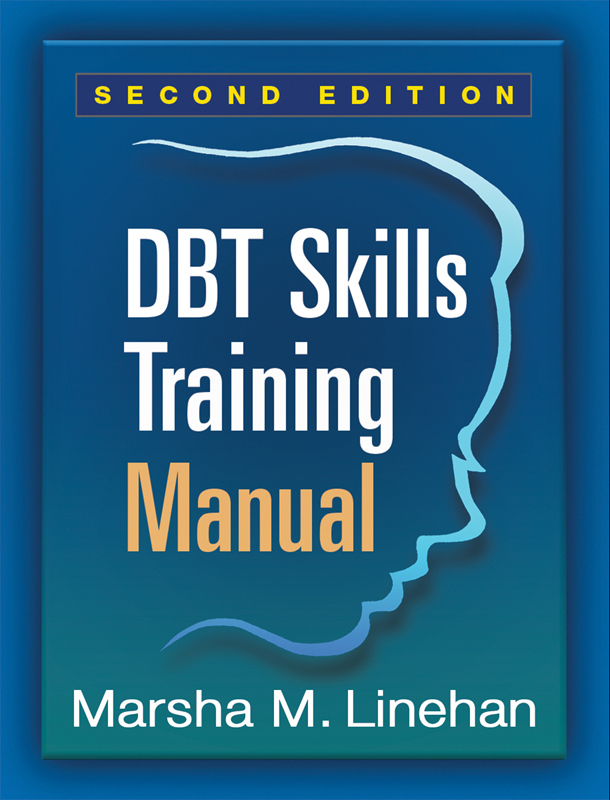 DBT Skills Training Manual Second Edition Behavioral Tech