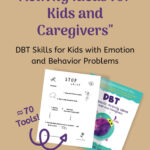 DBT Skills Worksheets And Handouts For Kids In 2020 Dbt Skills