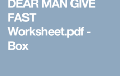 DEAR MAN GIVE FAST Worksheet pdf Box Dear Man Dbt Dbt Worksheets Dear