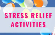 Fun Stress Relief Activities For Kids Adults Of All Ages Stress