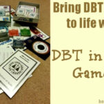Healing From BPD Borderline Personality Disorder Blog DBT Games From
