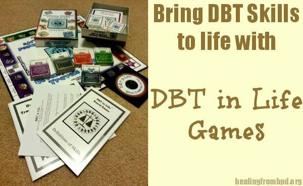 Healing From BPD Borderline Personality Disorder Blog DBT Games From 