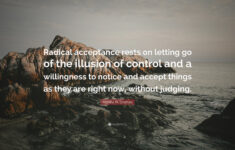 Marsha M Linehan Quote Radical Acceptance Rests On Letting Go Of The