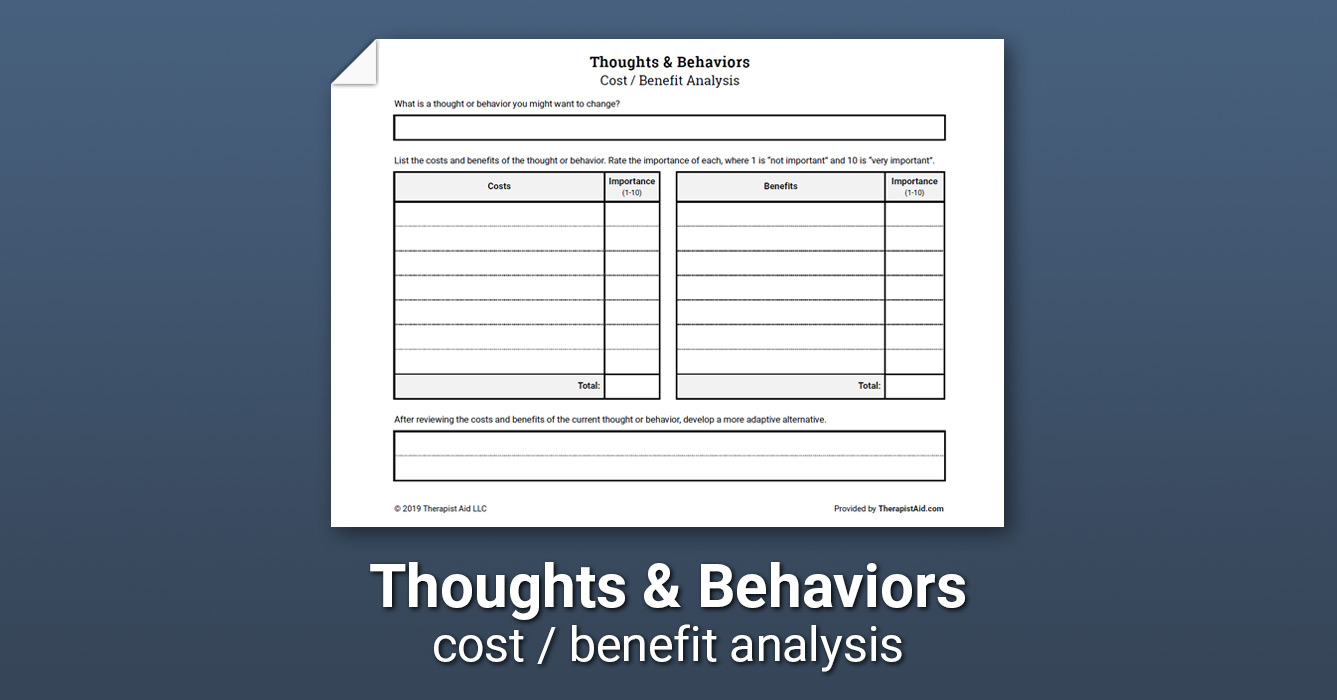 Thoughts Behaviors Costs And Benefits Worksheet Therapist Aid