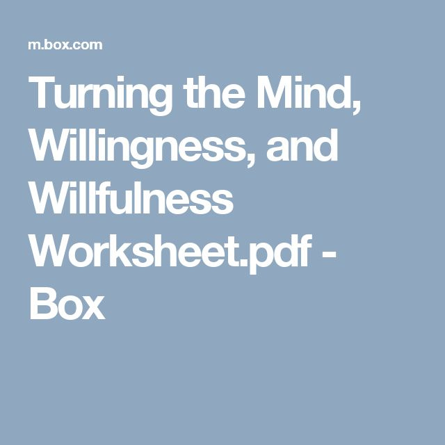 Turning The Mind Willingness And Willfulness Worksheet pdf Box 